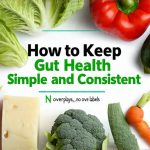 How to Keep Gut Health Simple and Consistent