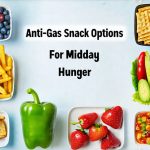 Anti-Gas Snack Options For Midday Hunger