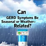 Can GERD Symptoms Be Seasonal or Weather-Related?