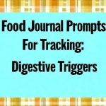 Food Journal Prompts For Tracking Digestive Triggers