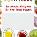How to Create a Weekly Menu That Won’t Trigger Discomfort
