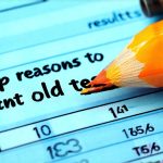 Top reasons to revisit old test results