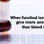 When functional tests give more answers than blood work