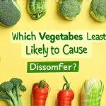 Which Vegetables Are Least Likely to Cause Discomfort?