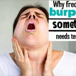 Why frequent burping sometimes needs testing