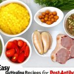 Easy Gut-Healing Recipes for Post-Antibiotic Use