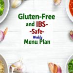 Gluten-Free and IBS-Safe Weekly Menu Plan